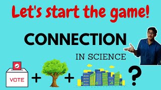 Connection game | Science | Scientia Chorus |