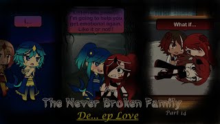 LAFB - The Never broken Family - Episode 14 (Gacha Life)