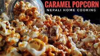 How to make Caramel Popcorn ?? Caramel & Masala Popcorn Recipe | Popcorn Banaune Tarika