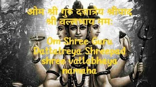 Shree Datta Guru Mantra 108 times ||ओम श्री गुरु दत्तात्रेय श्रीपाद श्री वल्लभाय नमः||Magical mantra