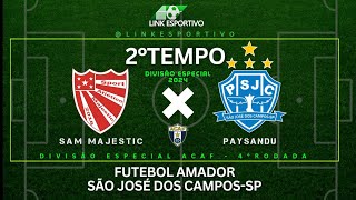 Ao Vivo - Majestic x Paysandu - Futebol Amador de São José dos Campos-sp