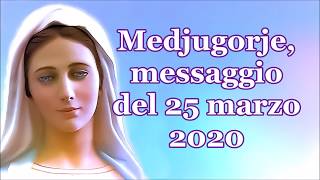 Medjugorje, messaggio del 25 marzo 2020.