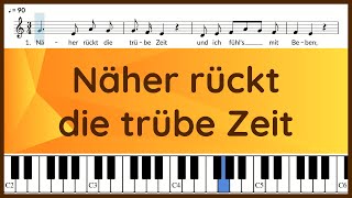 Näher rückt die trübe Zeit | Herbstlied | Text und Noten | Klavier