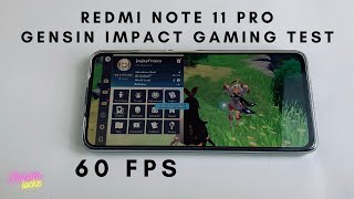 Redmi Note 11 Pro Genshin Impact Gaming Test in 60FPS