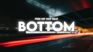 Dope Hip Hop/R&B Beat "Bottom" (Prod. TeaBone)