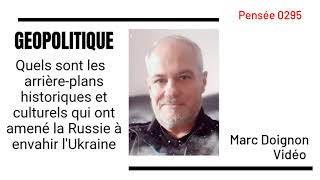 0295 - Arrière-plans historiques et culturels qui ont amené la Russie à envahir l'Ukraine