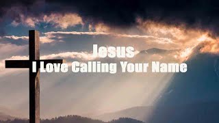 Jesus, I Love Calling Your Name - Shirley Caesar Lyrics