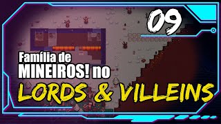 Família de Mineiros Se Junta #09 - LORDS AND VILLEINS