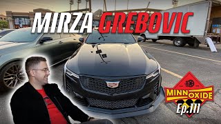 111. Engineering Vehicles, Cadillac Blackwings, Track Days  w/ Mirza Grebovic