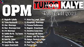 Best OPM Tunog Kalye - Nostalgia Road Chill Playlist - Cueshé, Rivermaya, 6CycleMind, Hale,Callalily