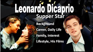 Leonardo Dicaprio Supper Star [ Celebrity People] Famous People