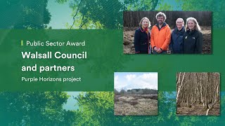 Natural Environment Awards | Public Sector winner Walsall Council and partners - Purple Horizons