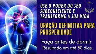 ORAÇÃO DEFINITIVA PARA PROSPERIDADE🙏🏻✨Resultados em até 30 dias​🌟​​O Poder do Subconsciente