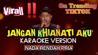 JANGAN KHIANATI AKU [] AZLAN [] KRIS TOMAHU [] KARAOKE NADA RENDAH PRIA