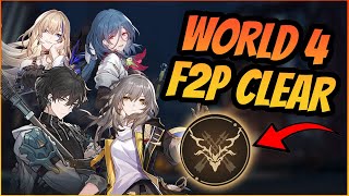 WORLD 4 PURE F2P (FREE UNITS ONLY) CLEAR! NO GACHA? NO PROBLEM! | Honkai Star Rail