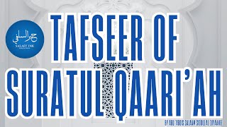 Tafseer Of Suratul Qaari’ah By Abu ‘Abdis Salaam Siddiq Al Juyaanee