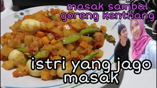 masak sambel goreng kentang bareng sama istri yang jago masak  [ vlog dirumah aja ]