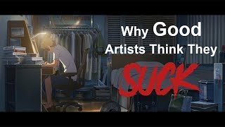 Why GOOD Artists Think They SUCK