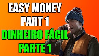 Easy Money Part 1 / Dinheiro Fácil Parte 1 - Escape From Tarkov