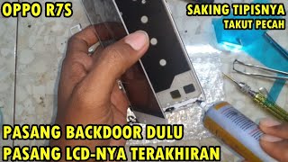 TRIK KHUSUS GANTI LCD OPPO R7S AGAR TIDAK PECAH