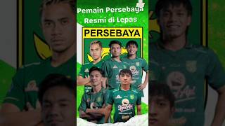 Pemain Persebaya Surabaya Yang Resmi di Lepas