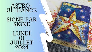 🌟 Guidance Horoscope du Jour 🌟 Lundi 01 Juillet 2024🌟