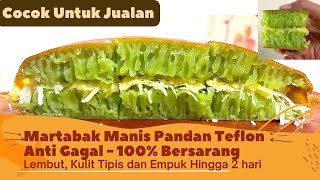 100% Sukses!!! Resep Martabak Manis Teflon Pandan Lembut Bersarang Anti Gagal