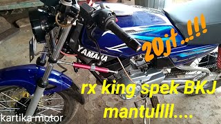 Rx king spek BKJ...mantuuuul mas bro...