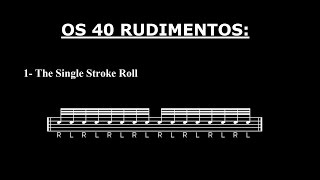 Os 40 Rudimentos - #01 - The Single Stroke Roll