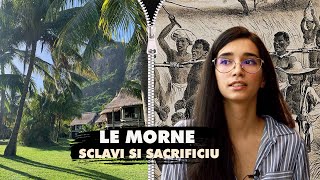 Povestea muntelui Le Morne din Mauritius