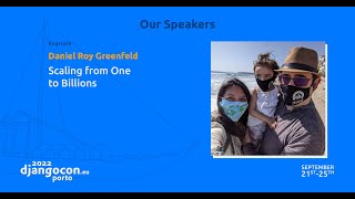 DjangoCon 2022 | Keynote: Scaling from One to Billions