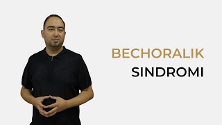 Bechoralik sindromi