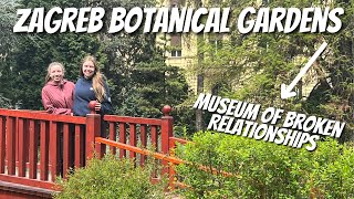 Visiting the BOTANICAL GARDENS + MUSEUM of BROKEN RELATIONSHIPS | Zagreb Vlog