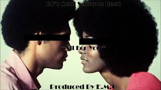 "All For You" 60's Soul Sample Beat [Prod. By E.M.G]