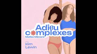 S3E5 - Adieu Complexes - Kim Lewin