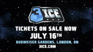 3ICE at Budweiser Gardens July 16, 2022