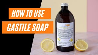 How to use Castile Soap | Life Before Plastik