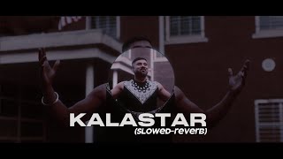 Kalastar(Slowed-Reverb) official Video Song|| Yo Yo Honey singh  song||Desikalakar 2.0|| #kalastaar