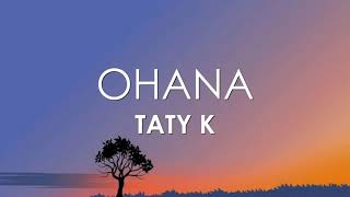 Ohana - Taty K [Letra]