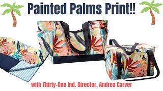 Painted Palms 🌴print from Thirty-One  | Ind. Director, Andrea Carver