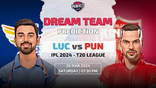 Lucknow Super Giants vs Punjab Kings Dream11 Team Prediction | LSG vs PBKG Dream11