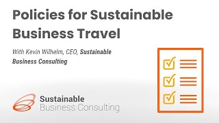 Policies for Sustainable Business Travel