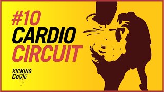 Cardio Circuit Part #10 | Kicking through COVID