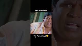 Vadivelu  Comedy Follow for more videos......😂 #status #whatsappstatus #tamilcomedyscenes