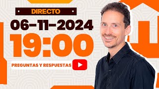 55º Directo 06-11-2024 19:00 H Preguntas y respuestas