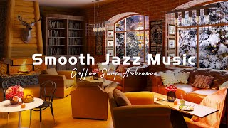 Smooth Piano Jazz Music to Relax, Work ☕ Cozy Coffee Shop Ambience ~Relaxing Jazz Instrumental Music