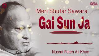 Meri Shutar Sawara Gal Sun Ja - Nusrat Fateh Ali Khan - Best | official | OSA Worldwide