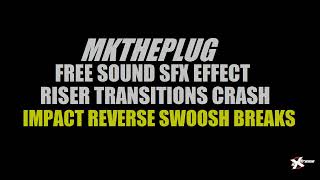 Sound Effects SFX Royalty Free Pack 1 Transitions  Impact Upfilter MkThePlug Sample Loop Download