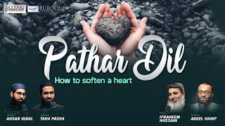 Pather Dil How To Soften a Heart Sheikh Taha Pasha Podcast Burooj Institute