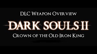 New Weapons Overview: Crown of the Old Iron King